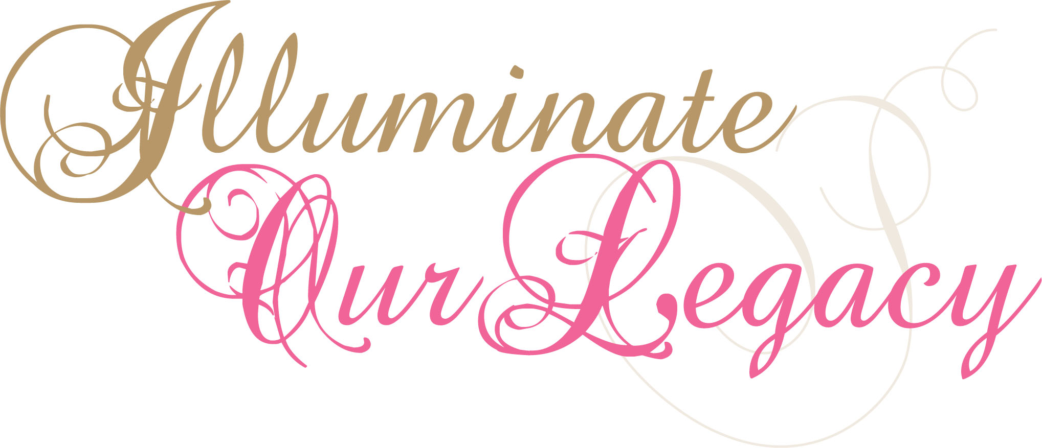 Illuminate Our Legacy